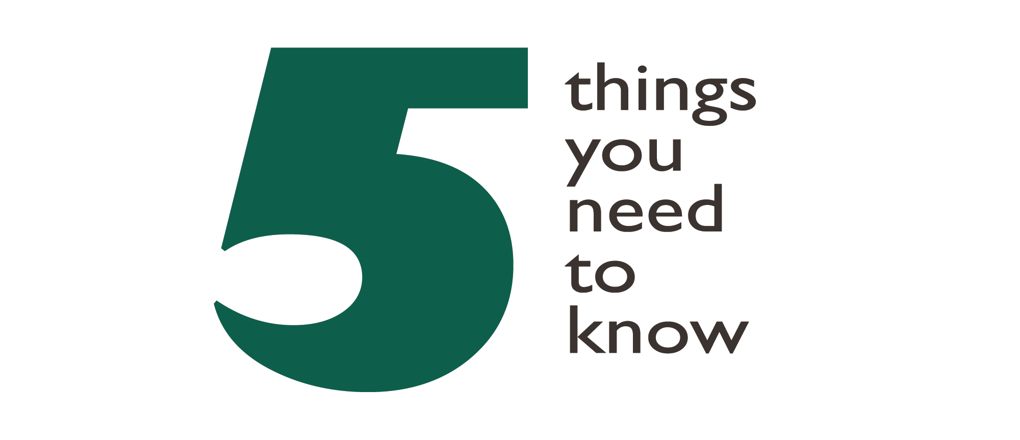 Five things everyone should know