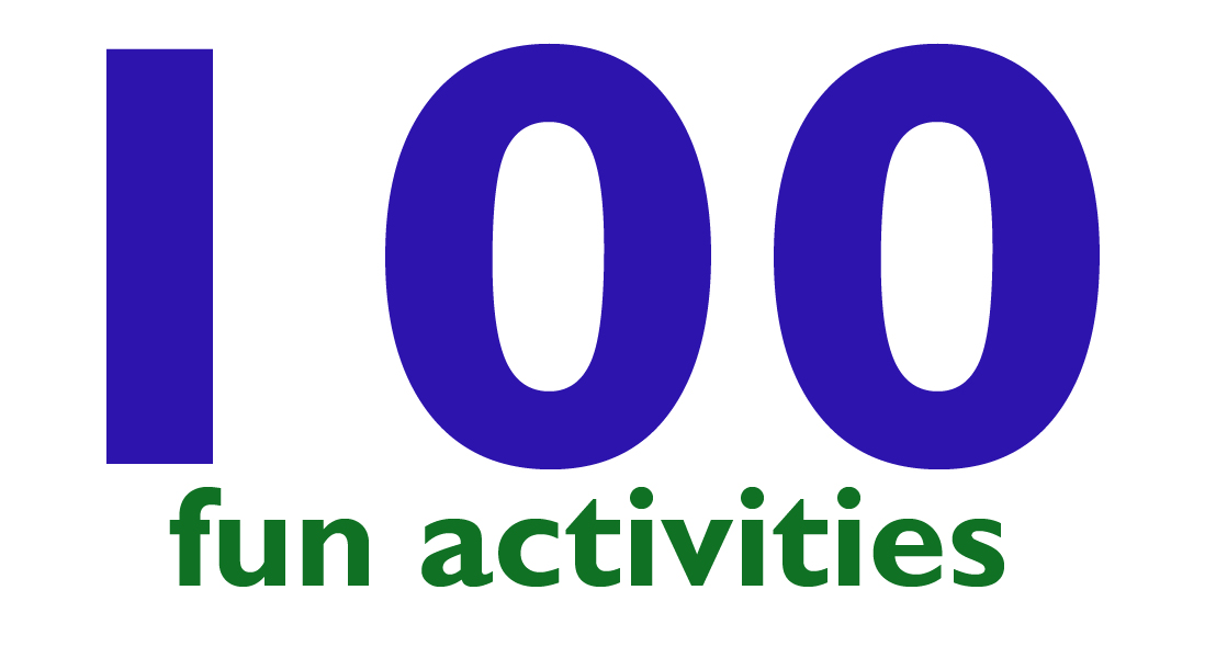 One hundred activities (almost) anyone can do